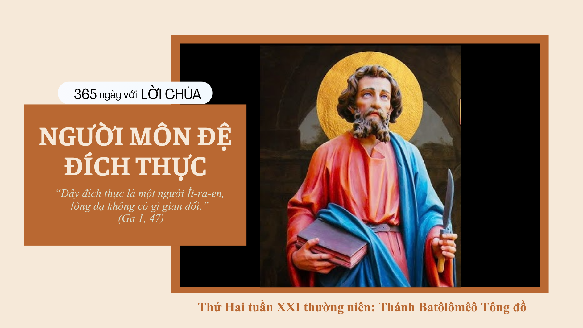 Người môn đệ đích thực: Thánh Batôlômêô Tông đồ